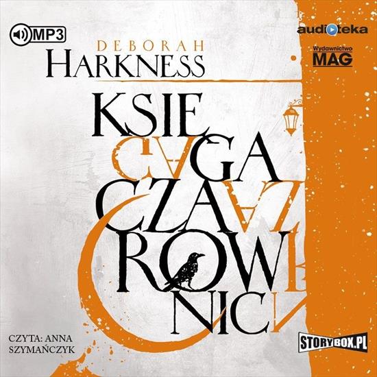 Harkness Deborah - Trylogia Wszystkich Dusz 1 - Księga Czarownic A - cover.jpg