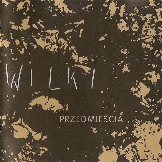 Robert Gawliński  Wilki - Wilki - Przedmieścia 1993.jpg