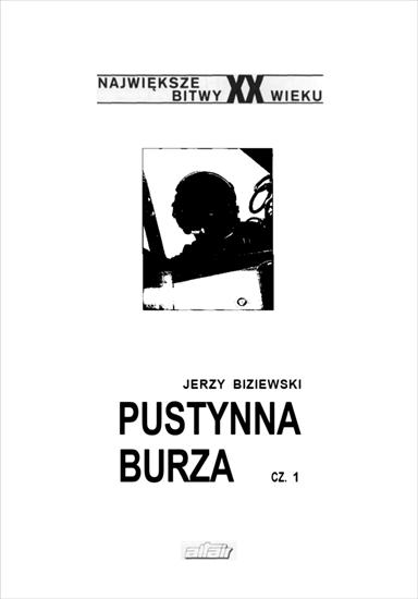 Największe bitwy XX wieku3 - NbXX-12-Biziewski J.-Pustynna Burza, cz.1.jpg
