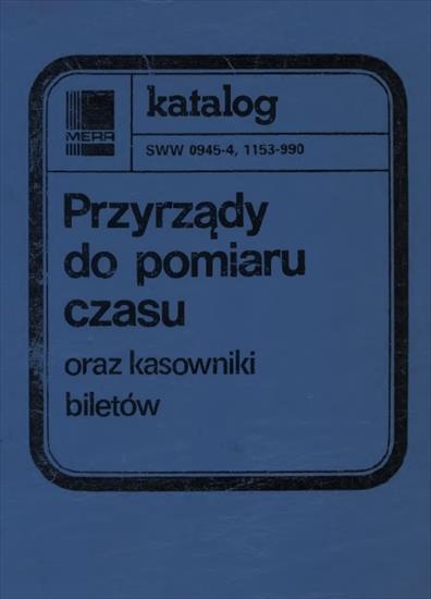ZZZ Okładki - Mera - Przyrządy Do Pomiaru Czasu Oraz Kasowniki Biletów - 1982.jpg